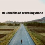 10 Benefits of Traveling Alone - Kuhudak EN